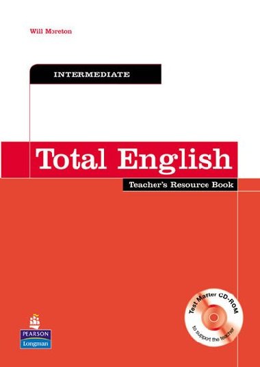 Total English Intermediate Teachers Resource Book and Test Master CD-ROM Pack - Moreton Will