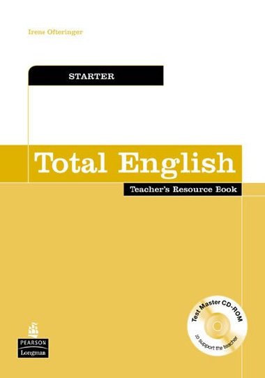Total English Starter Teachers Resource Book and Test Master CD-ROM Pack - Ofteringer Irene