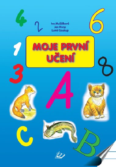 Moje prvn uen - Iva Mulkov; Jan Knap
