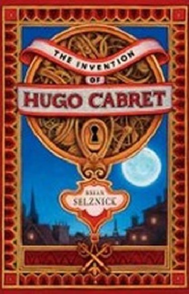 Invention of Hugo Cabret - Selznick Brian