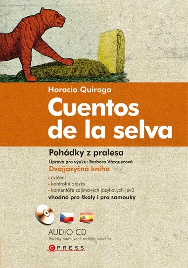 CUENTOS DE LA SELVA POHDKY Z PRALESA - Horacio Quiroga