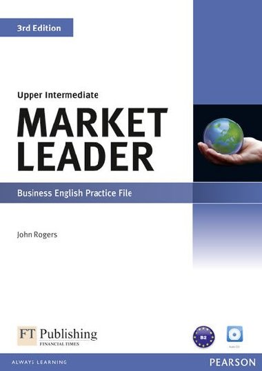 Market Leader 3rd Edition Upper Intermediate Practice File & Practice File CD Pack - Rogers John