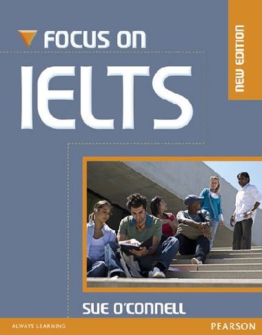 Focus on IELTS New Edition Coursebook/iTest CD-Rom Pack - OConnell Sue