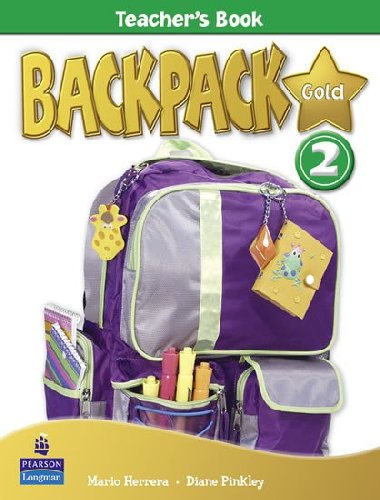 Backpack Gold 2 Teachers Book New Edition - Pinkley Diane