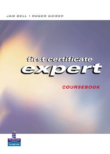 First Certificate Expert: Students Book - Bell Jan