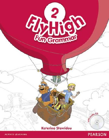 Fly High level 2 Fun Grammar Pupils Book and CD Pack - Stavridou Katherina