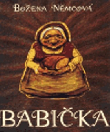 BABIČKA - Božena Němcová; Martin Velíšek