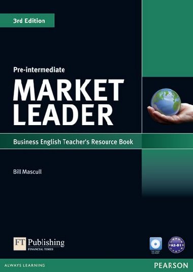 Market Leader 3rd Edition Pre-Intermediate Teachers Resource Book/Test Master CD-ROM Pack - Mascull Bill
