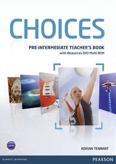 Choices Pre-Intermediate Teachers Book & Multi-ROM Pack - Tennant Adrian