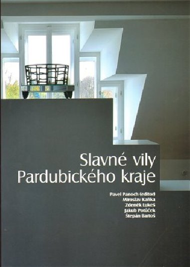 SLAVN VILY PARDUBICKHO KRAJE - Panoch, Kaka, Luke, Potek, Barto