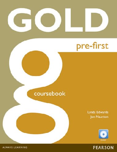 New Gold Pre-First Coursebook (with CD-ROM incl. Class Audio) - Naunton Jon