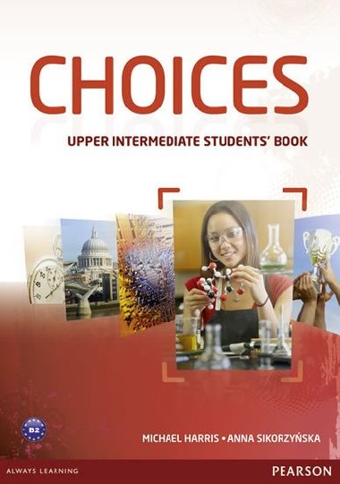 Choices Upper Intermediate Students Book & MyLab PIN Code Pack - Harris Michael