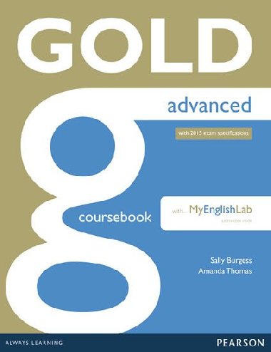 Gold Advanced Coursebook with Advanced MyLab Pack - Thomas Amanda