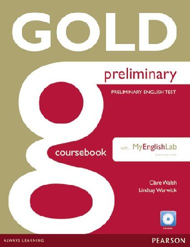 Gold Preliminary Coursebook with CD-ROM and Prelim MyLab Pack - Walsh Clare