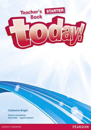 Today! Starter Teachers Book and eText (CD-Rom) - Bright Catherine