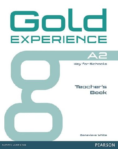 Gold Experience A2 Teachers Book - White Genevieve