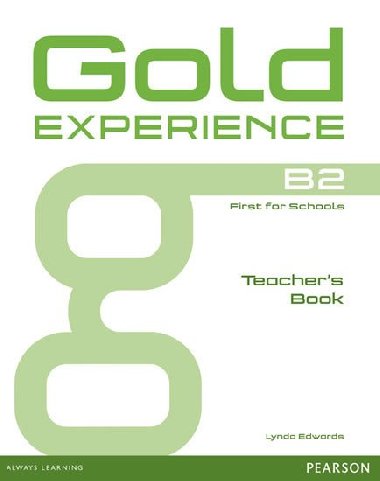 Gold Experience B2 Teachers Book - Edwards Lynda