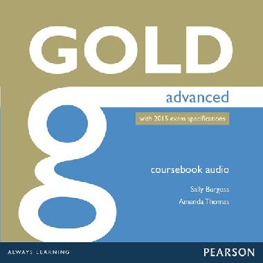 Gold Advanced Class Audio CDs - Burgess Saly, Thomas Amanda