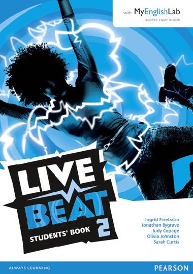 Live Beat 2 Student Book & MyEnglishLab Pack - Bygrave Jonathan