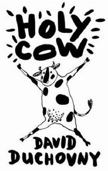 Holy Cow - hardback - Duchovny David