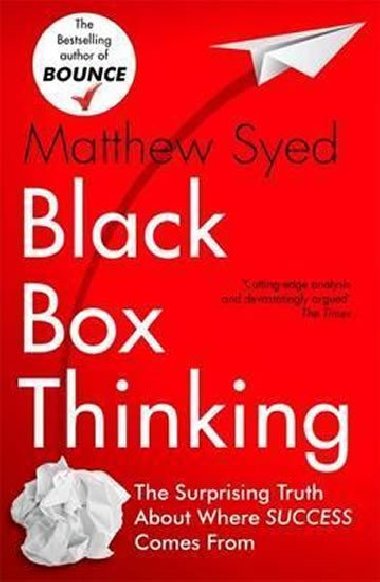 Black Box Thinking - Syed Matthew