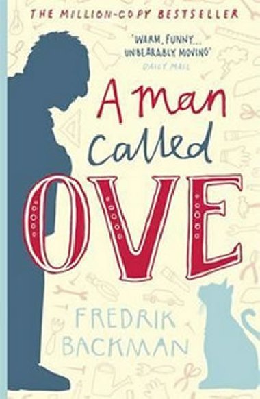 A Man Called Ove - Backman Fredrik
