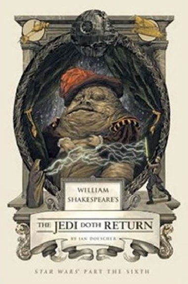 William Shakespeares The Jedi Doth Return - Doescher Ian