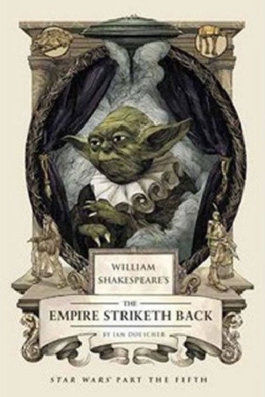 William Shakespeares the Empire Striketh Back - Doescher Ian