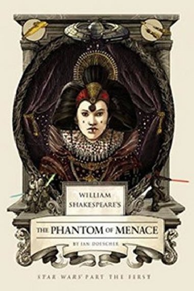 William Shakespeares the Phantom Menace - Doescher Ian