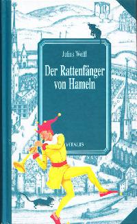 Der Rattenfanger von Hameln - Julius Wolff