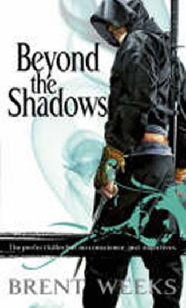Beyond the Shadows - Weeks Brent