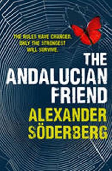 The Andalucian Friend - The First Book in the Brinkmann Trilogy - Söderberg Alexander