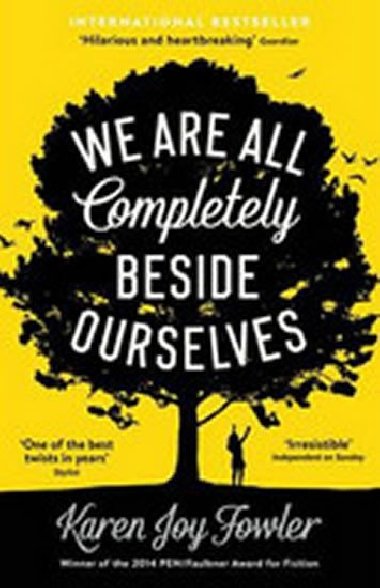 We are All Completely Beside Ourselves - Fowlerov Karen Joy