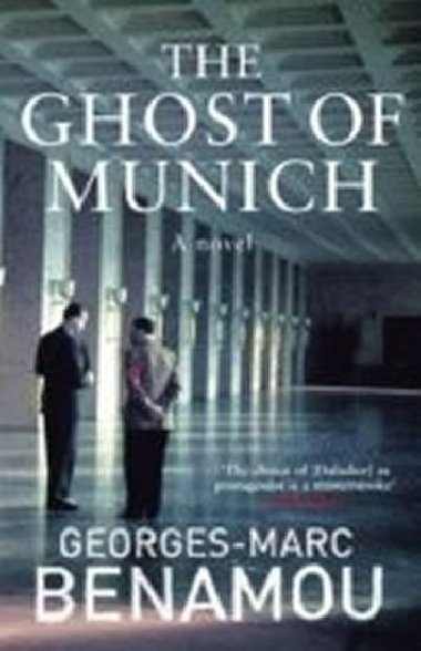 The Ghost of Munich - Benamou Georges- Marc