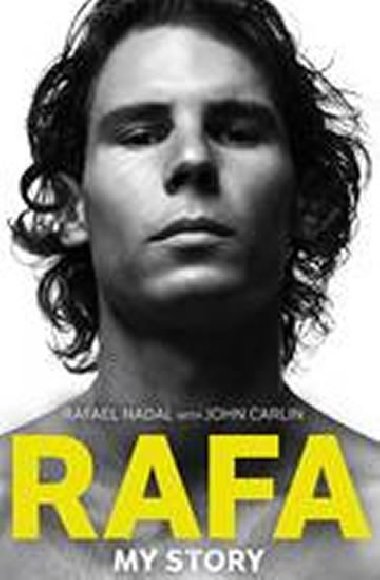 Rafa - My Story - Nadal Rafael, Carlin John
