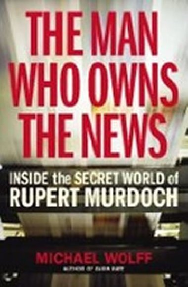 Man Who Owns the News - neuveden