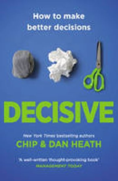 Decisive - Heath Chip, Heath Dan