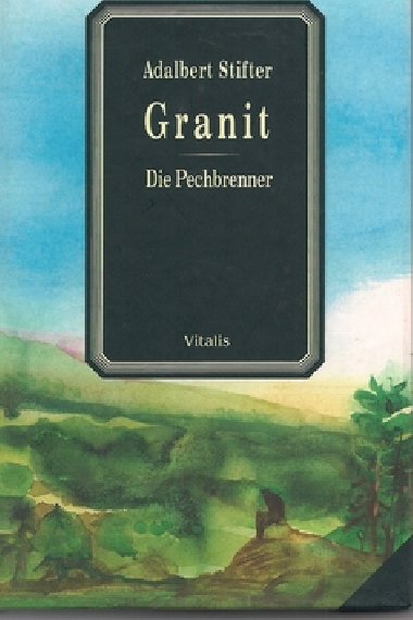 GRANIT - Adalbert Stifter