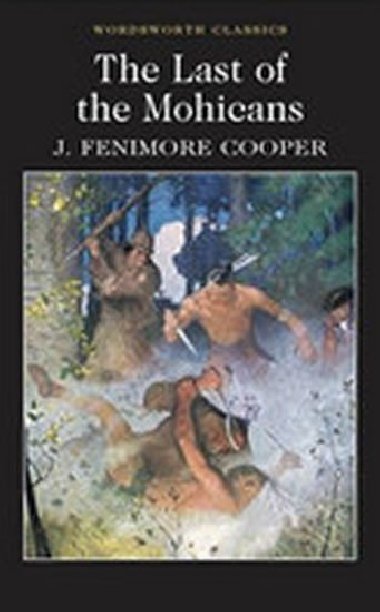 The Last of the Mohicans - Cooper James Fenimore