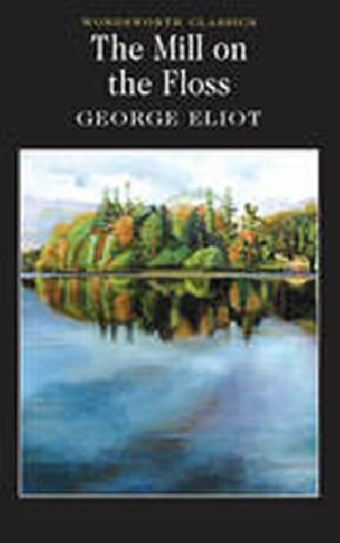 The Mill on the Floss - Eliot George