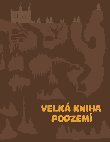 Velk kniha podzem - tpnka Sekaninov