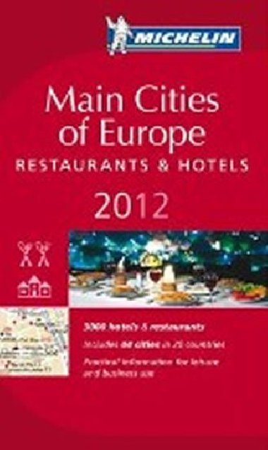 Main cities of Europe 2012 MICHELIN Guide - kolektiv autor