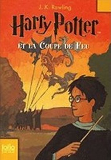 Harry Potter et la Coupe de Feu - Rowlingov Joanne Kathleen