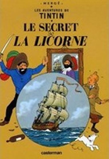 Les Aventures de Tintin: Le secret de Licorne - Herg
