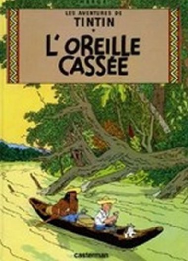 Les Aventures de Tintin: LOreille Cassee - Herg