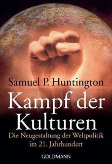 Kampf der Kulturen - Huntington Samuel P.