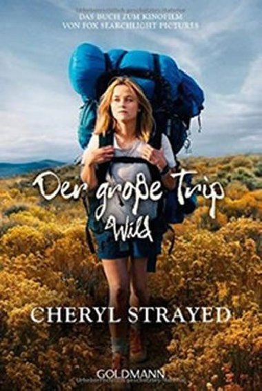 Der groe Trip - WILD - Cheryl Strayed