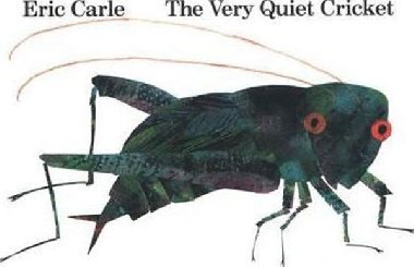 The Very Quiet Cricket: Board Book - Carle Eric