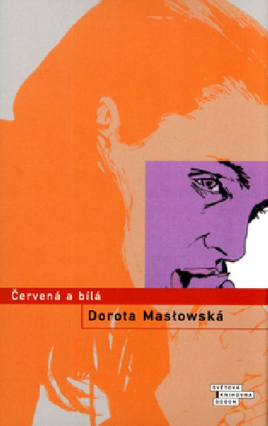 ERVEN A BL - Dorota Maslowska; Krzysztof Ostrowski