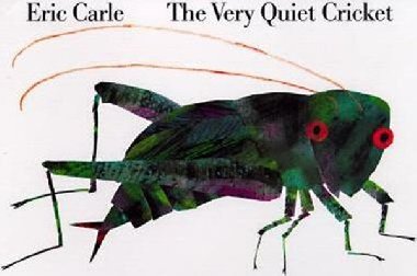 The Very Quiet Cricket Board Book - Carle Eric